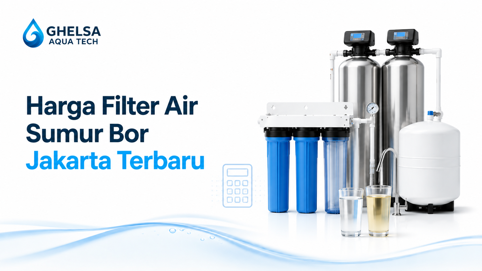Harga Filter Air Sumur Bor Jakarta Terbaru