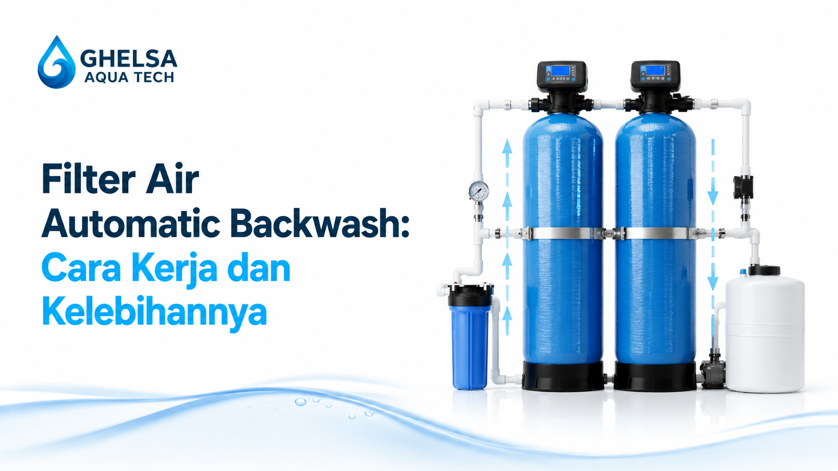 Filter Air Automatic Backwash: Cara Kerja dan Kelebihannya